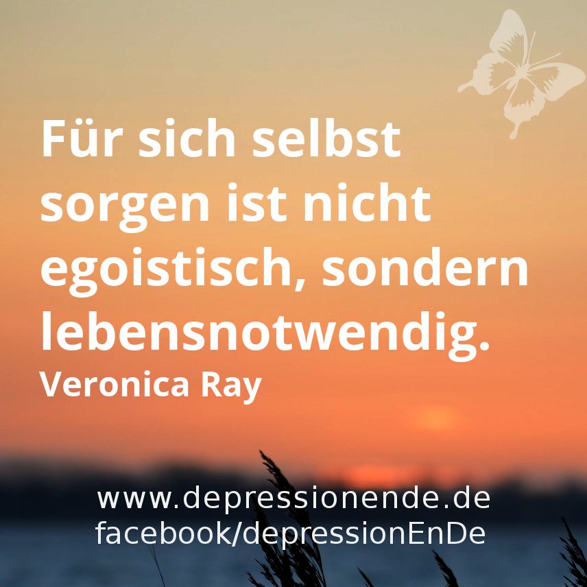 Für sich selbst sorgen ist nicht egoistisch, sondern lebensnotwendig - Veronica Ray